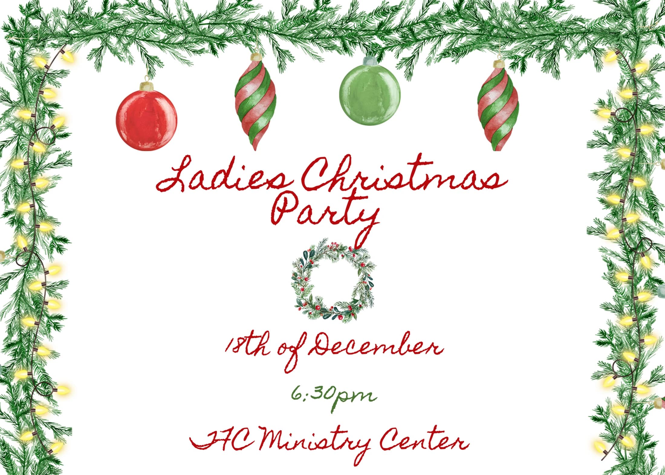 An invitation for a 'Ladies Christmas Party' on December 18th. The text is framed by pine boughs with glowing lights and hanging ornaments.